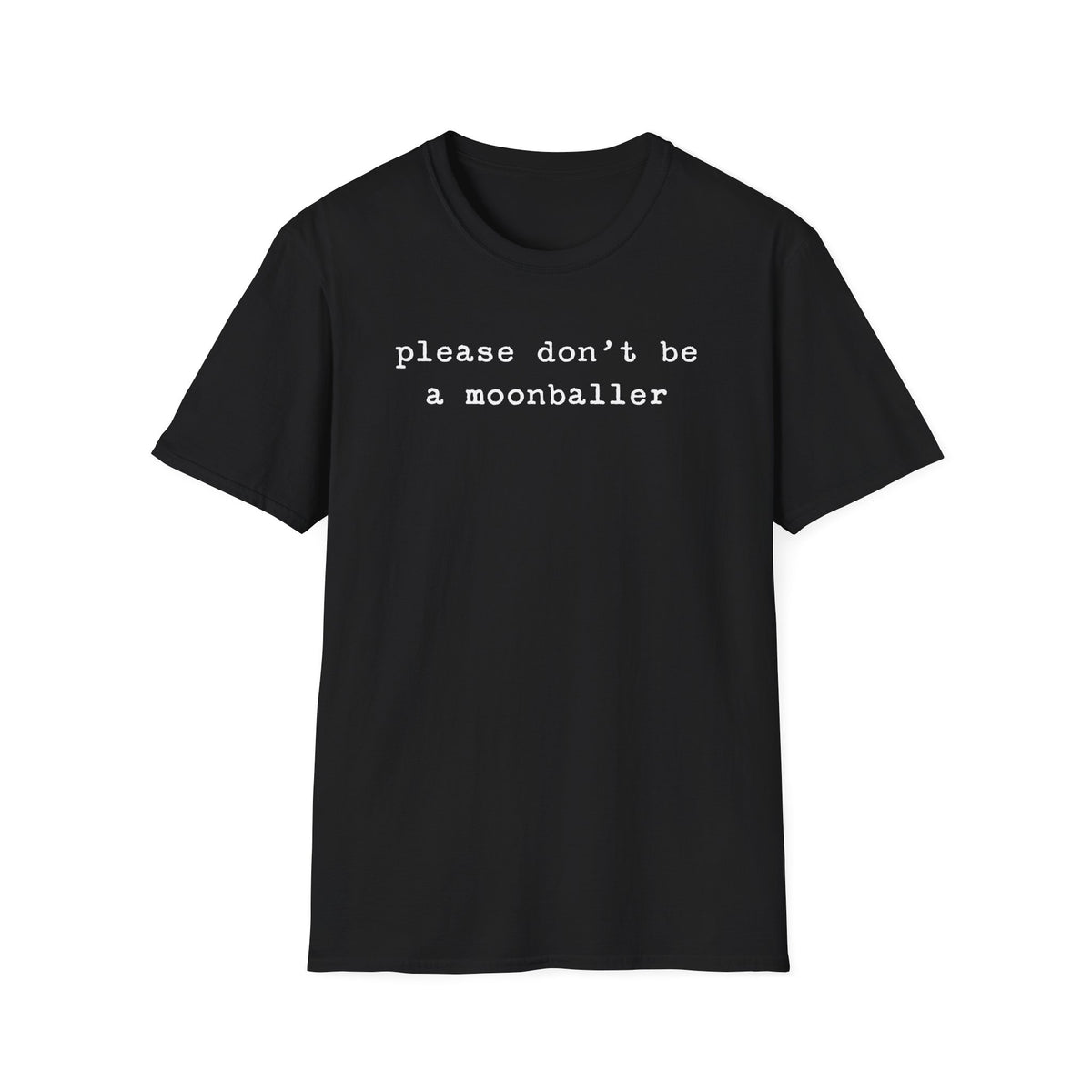 Don't Be A Moonballer Tennis T-Shirt