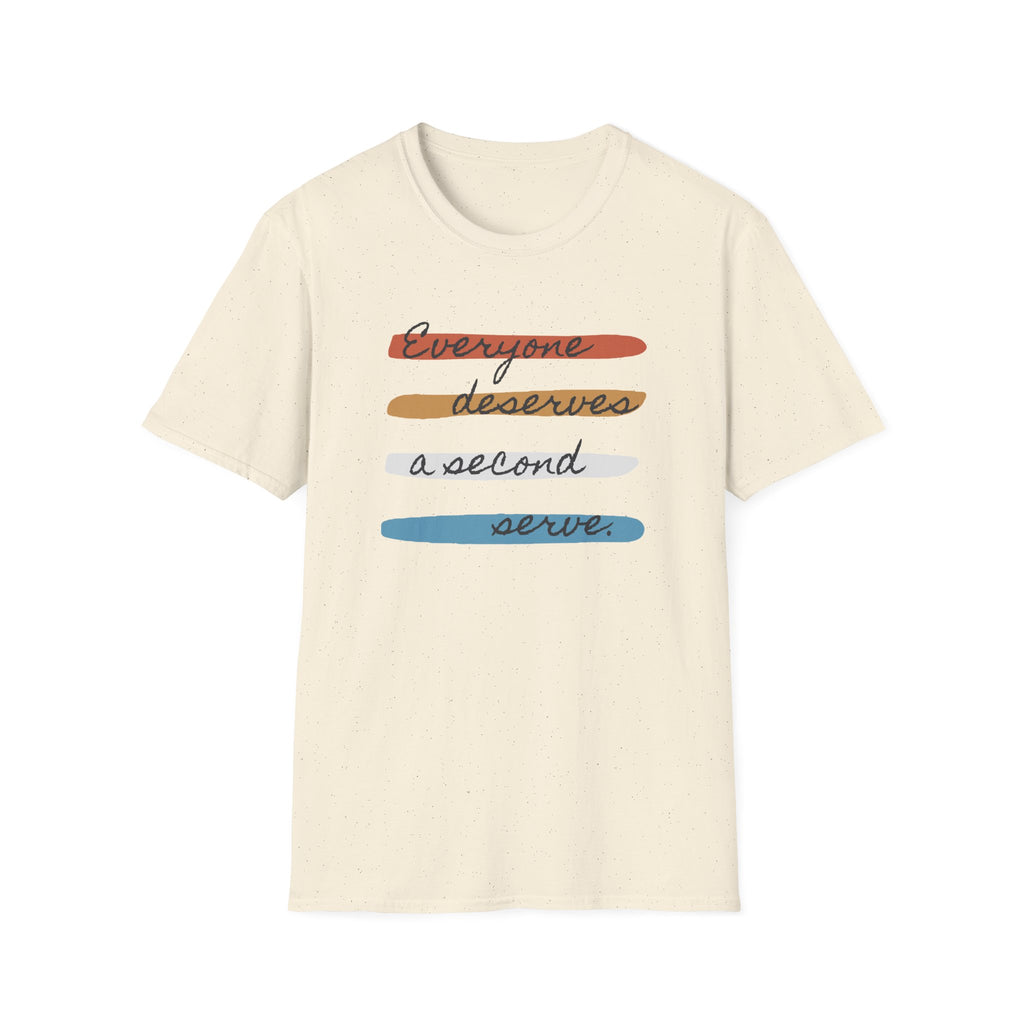 Everyone Deserves Second Serve Tennis T-Shirt