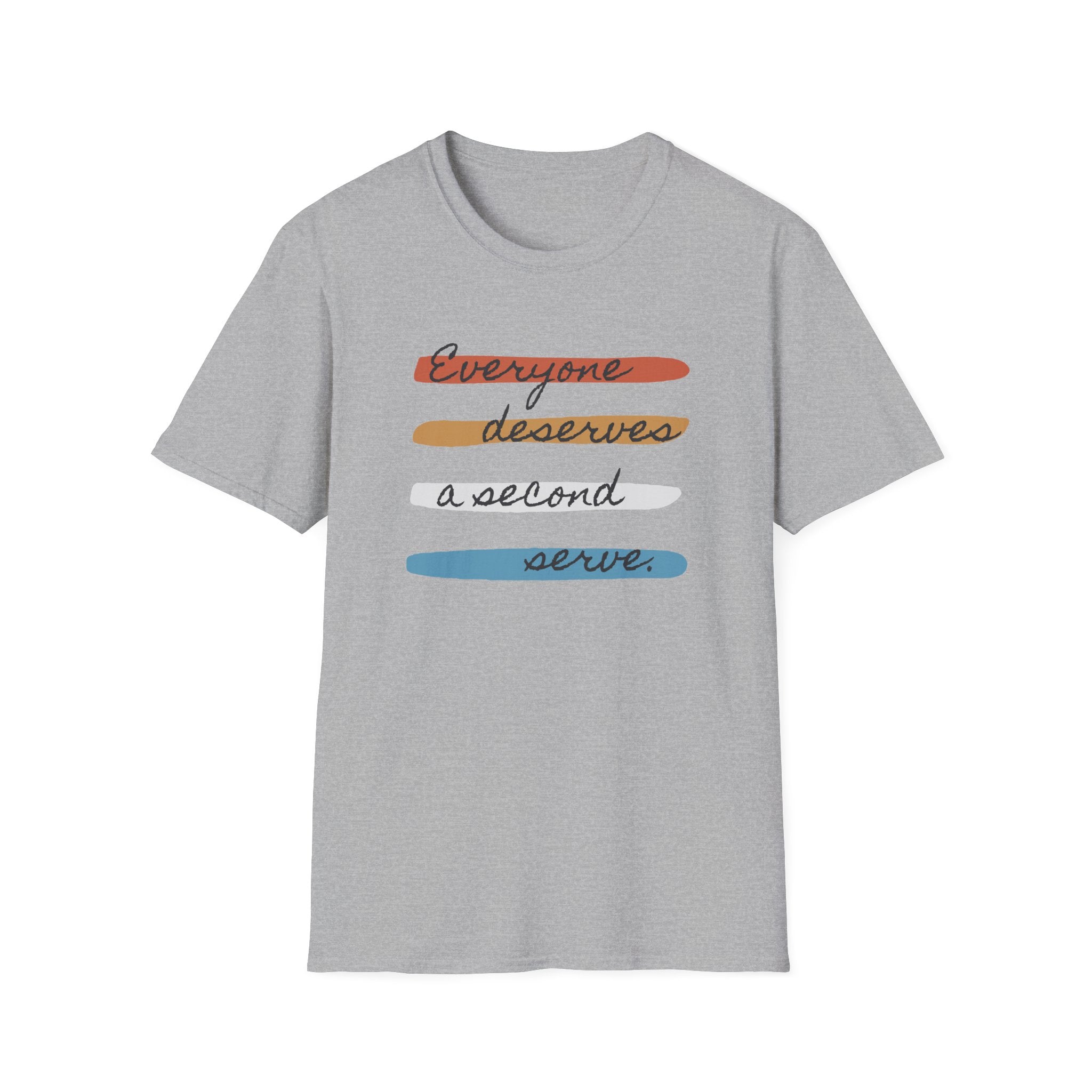 Everyone Deserves Second Serve Tennis T-Shirt