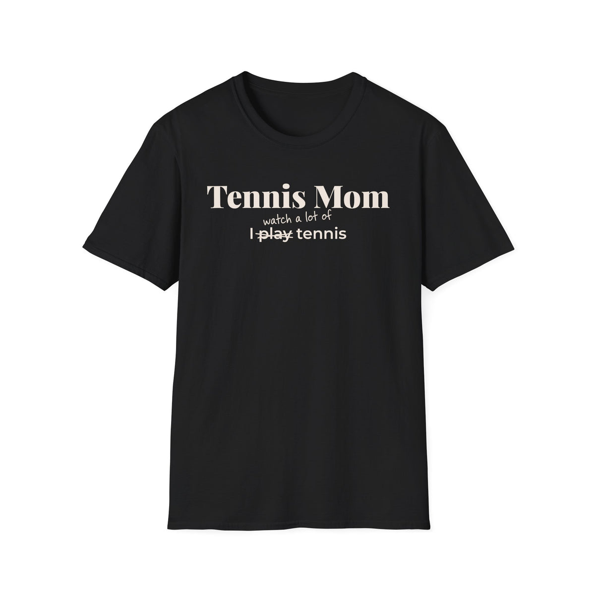 Tennis Mom Watch T-Shirt