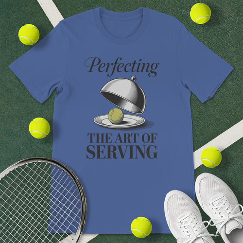Art of Serving Tennis T-Shirt