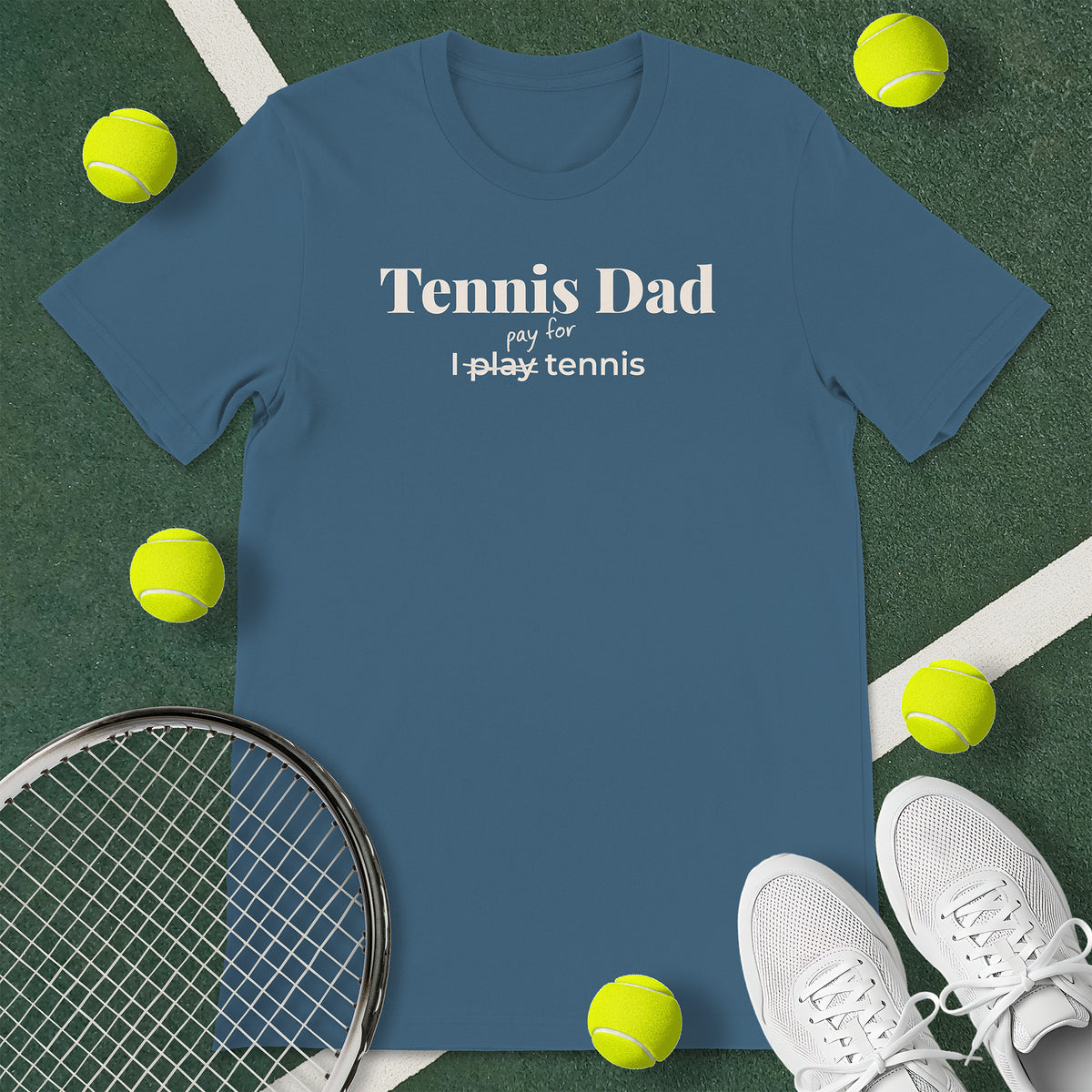 Tennis Dad Pay T-Shirt