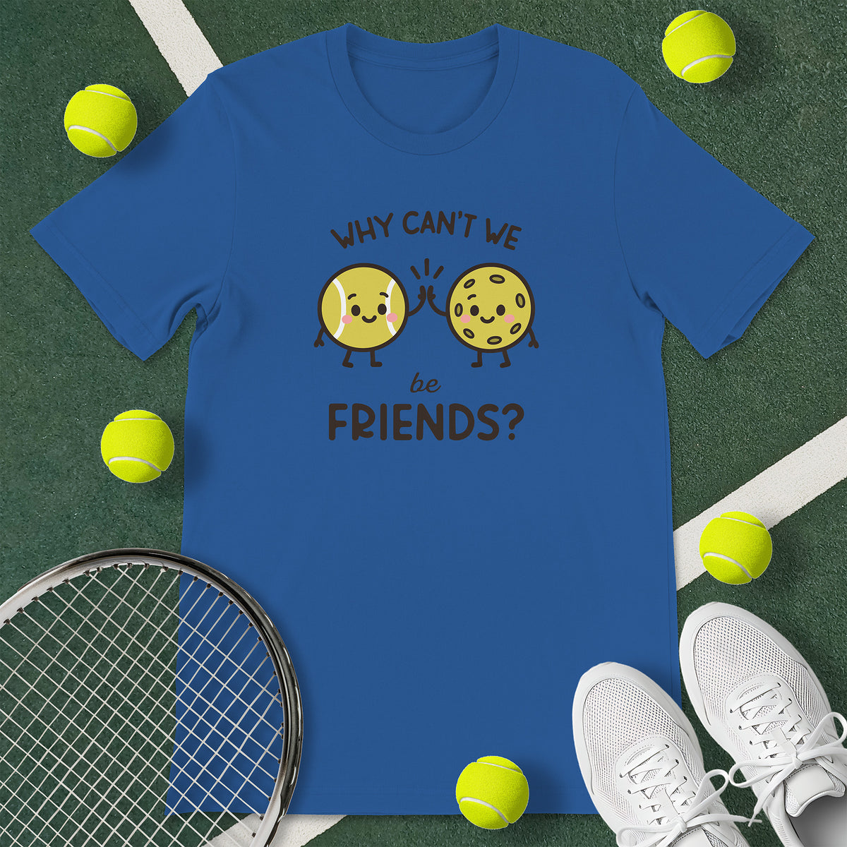 Royal blue t-shirt with the text 'WHY CAN'T WE be FRIENDS' and a graphic of a bowl of a tennis ball high-fiving a pickleball.