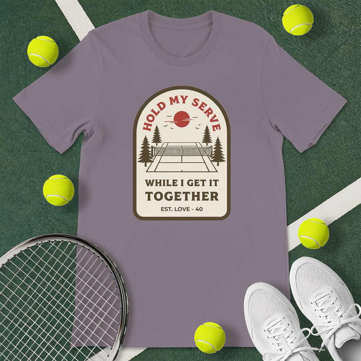 Hold My Serve Tennis T-Shirt
