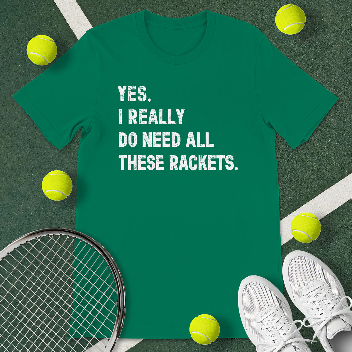 Need Rackets Tennis T-Shirt