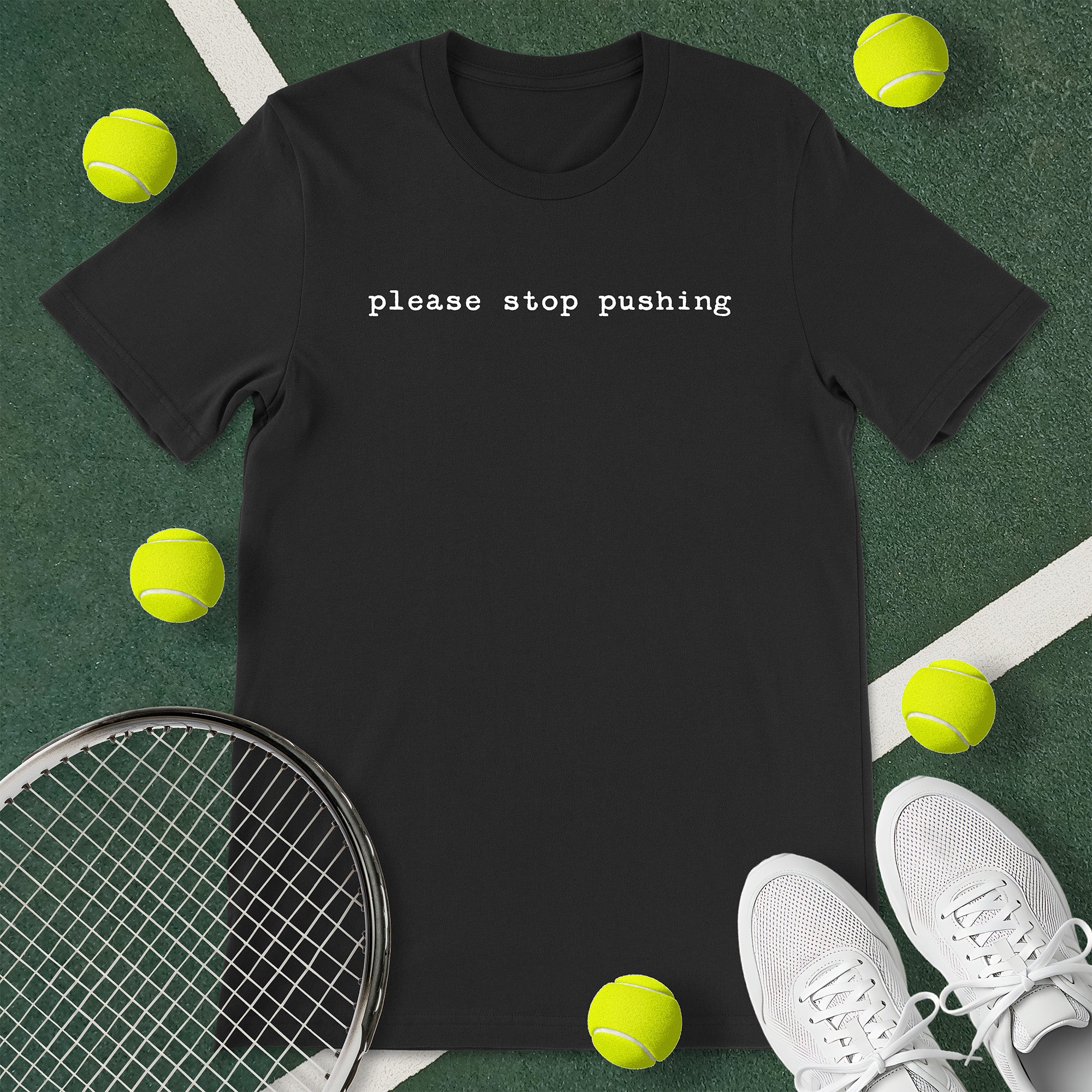 Stop Pushing T-Shirt