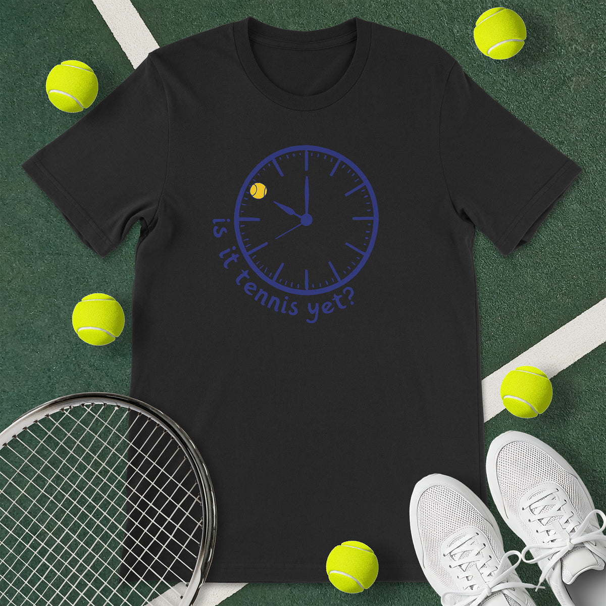 Is It Tennis Yet T-Shirt