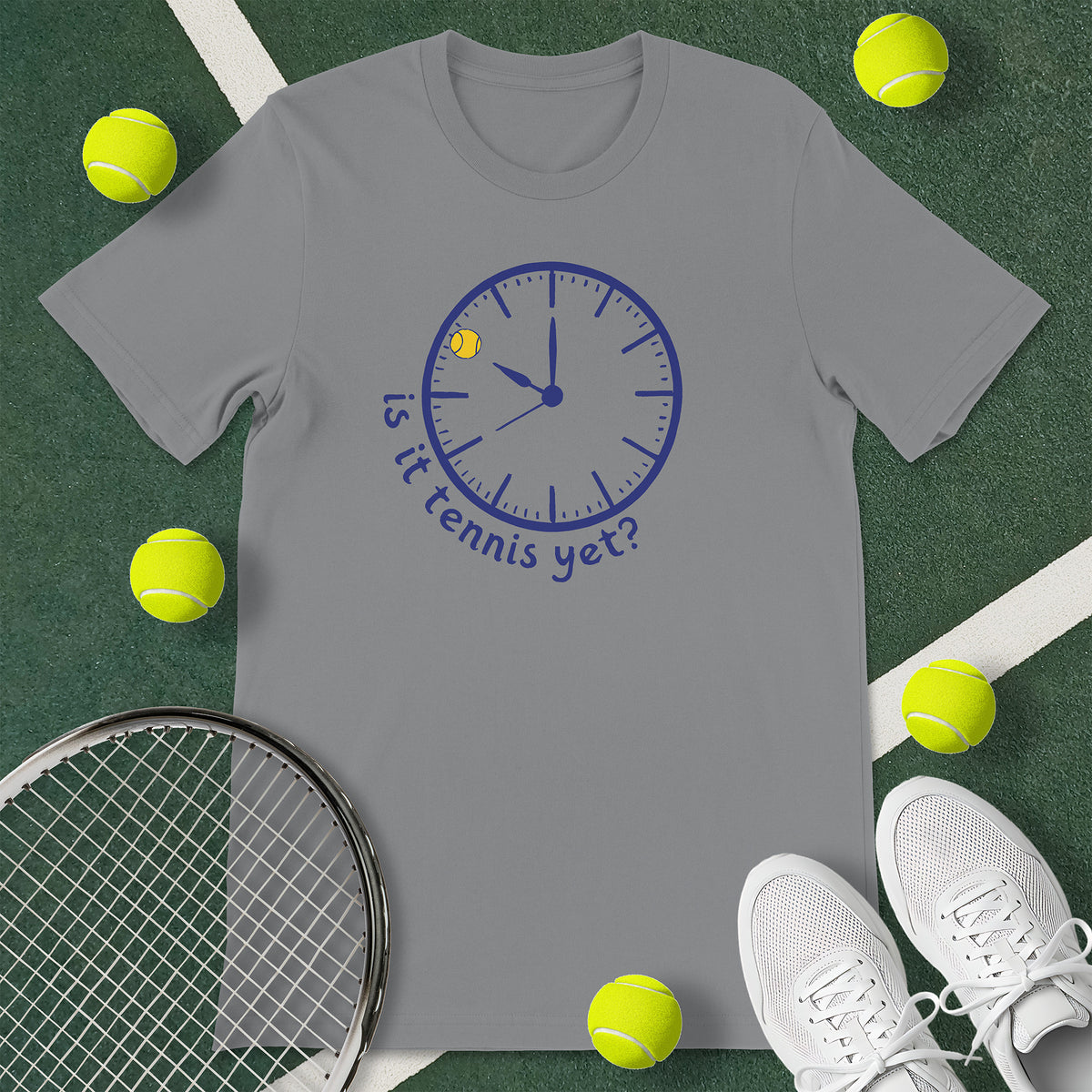 Is It Tennis Yet T-Shirt